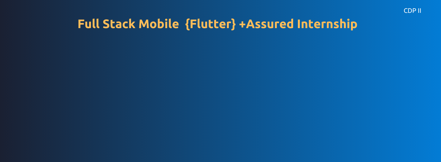 Full Stack Mobile (Flutter) Assured Internship